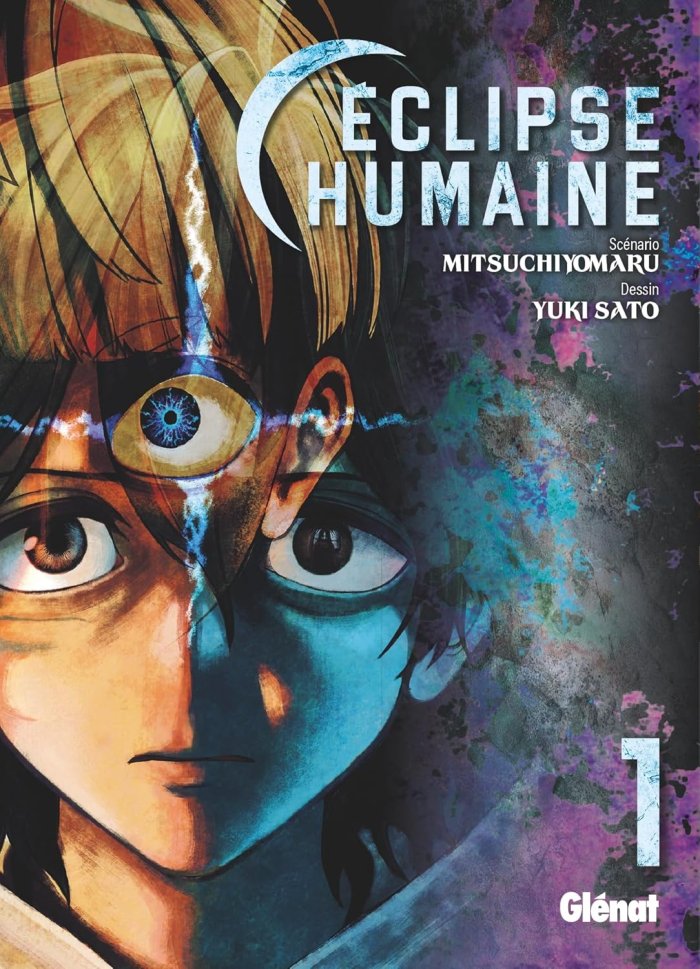Eclipse humaine, T.1 & T.2 - Par Mitsuchiyomaru et Yuki Satô - Glénat Manga