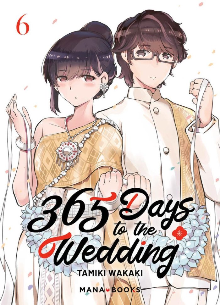 365 Days to the Wedding T. 5 & T. 6 - Par Tamiki Wakaki - Éd. Mana Books