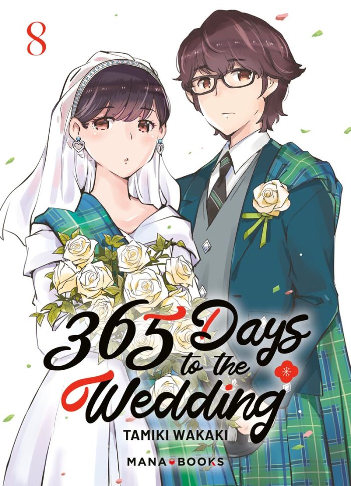 365 Days to the Wedding T.7 & T.8 - Par Tamiki Wakaki - Éd. Mana Books