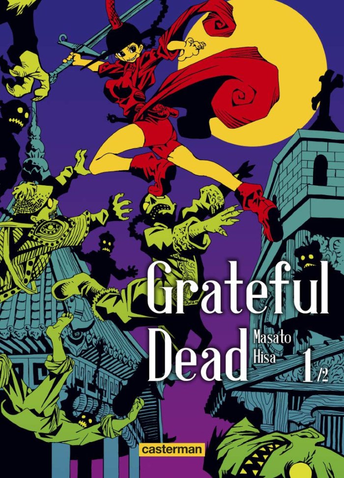 Grateful Dead T1 - Par Masato Hisa - Casterman 
