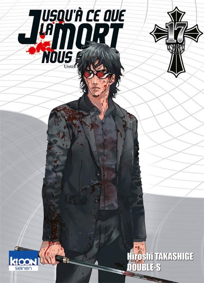 Jusqu'à ce que la mort nous sépare, T17 - Par Takashige et Double-S - Ed. Ki-Oon