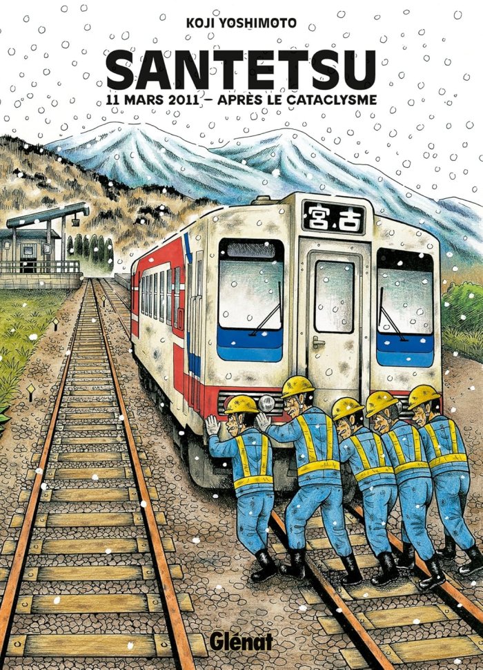 Santetsu - 11 mars 2011 - Après le cataclysme - Par Koji Yoshimoto - Glénat