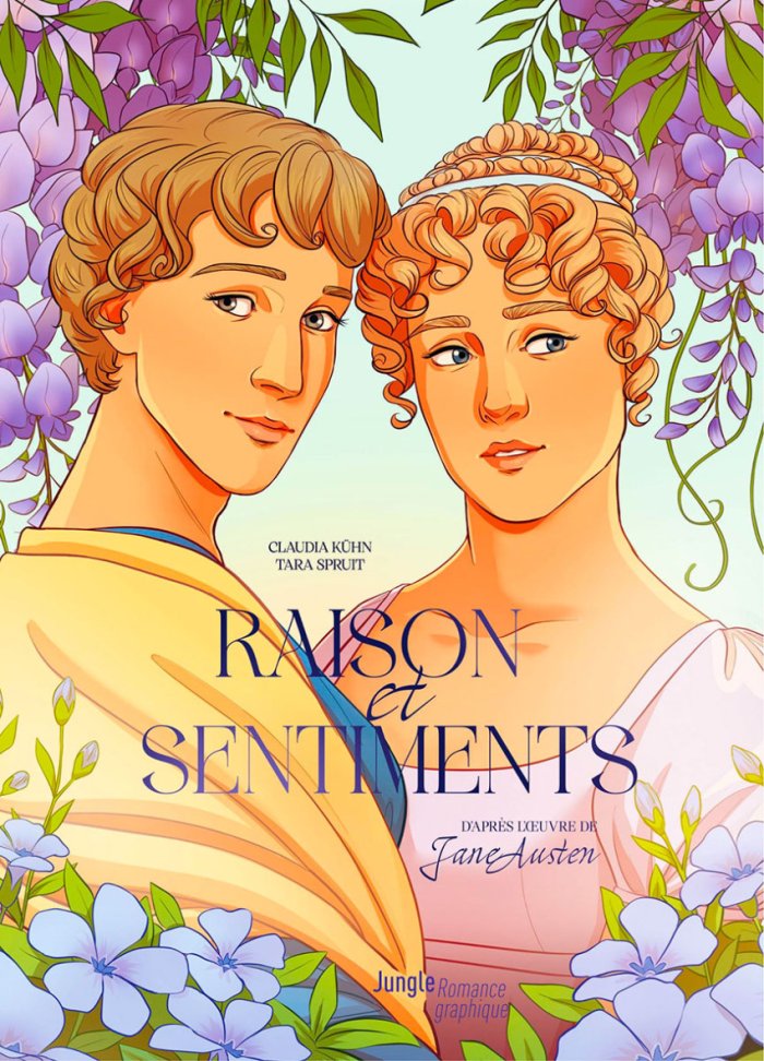 Raison et Sentiments - Par Claudia Kûhn & Tara Spruit, d'après Jane Austen - Ed. Jungle