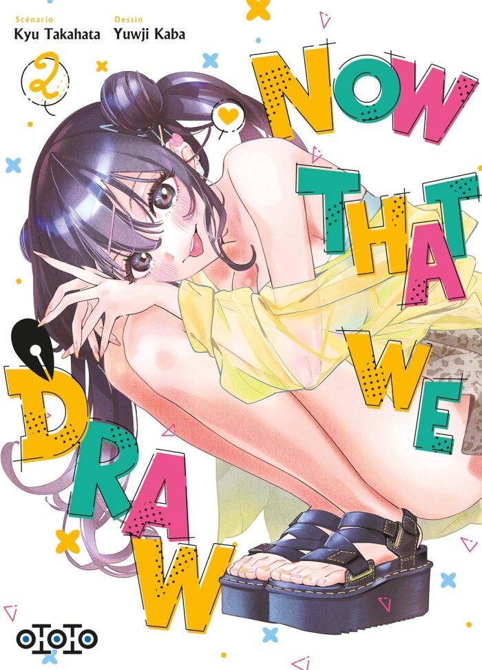Now That We Draw T. 2 & T.3 - Par Kyu Takahata & Yuuji Kaba - Ed. Ototo