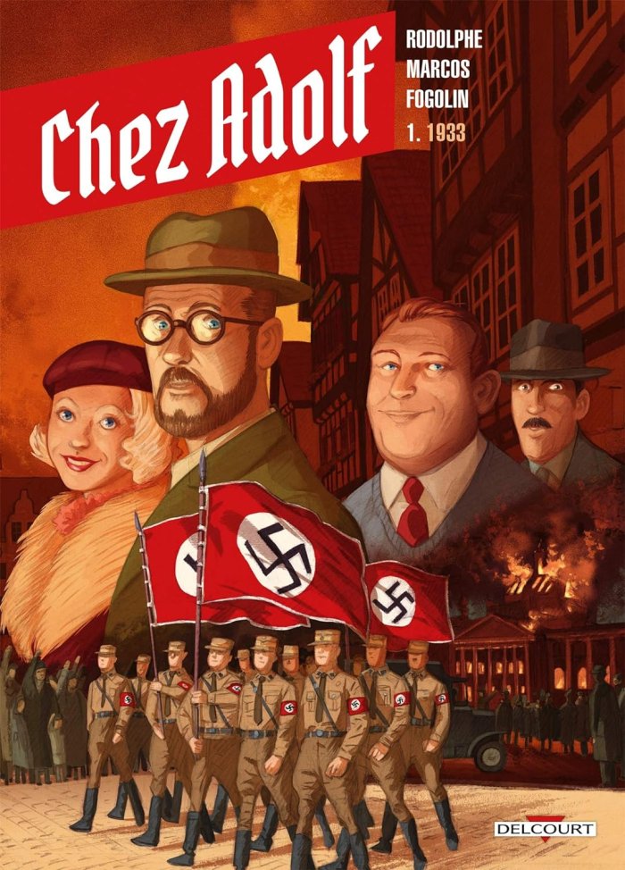 Chez Adolf T.1 : 1933 - Par Rodolphe, Marcos & Fogolin - Delcourt