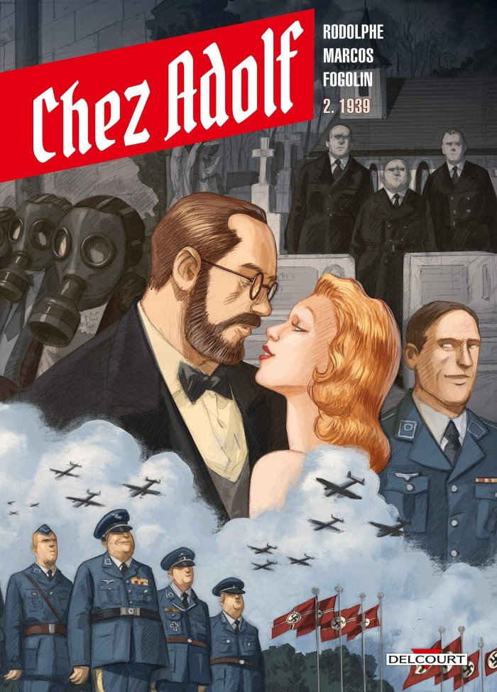 Chez Adolf T. 2 : 1939 - Par Rodolphe, Ramon & Marcos - Delcourt