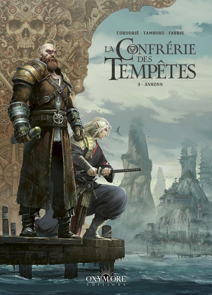 La Confrérie des tempêtes T. 3, Ankonn - Par Sylvain Cordurié & Nico Tamburo – Éd. Oxymore
