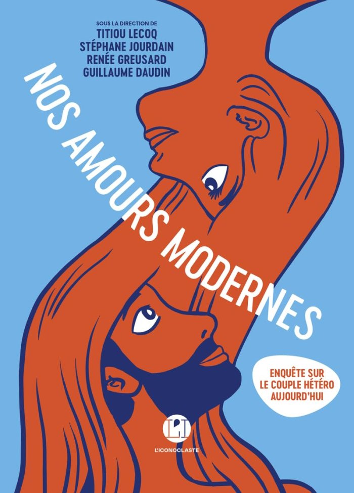 Nos Amours modernes : Si le couple m'était conté