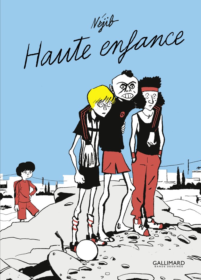 Haute Enfance - Par Néjib - Gallimard