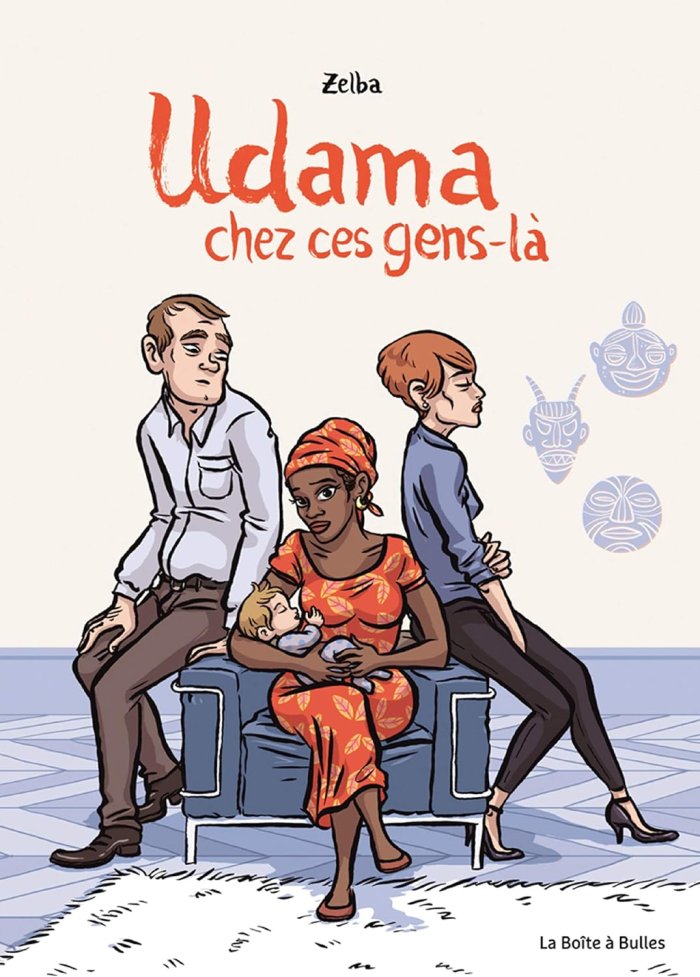 Udama chez ces gens-là - Par Zelba-La Boîte à Bulles