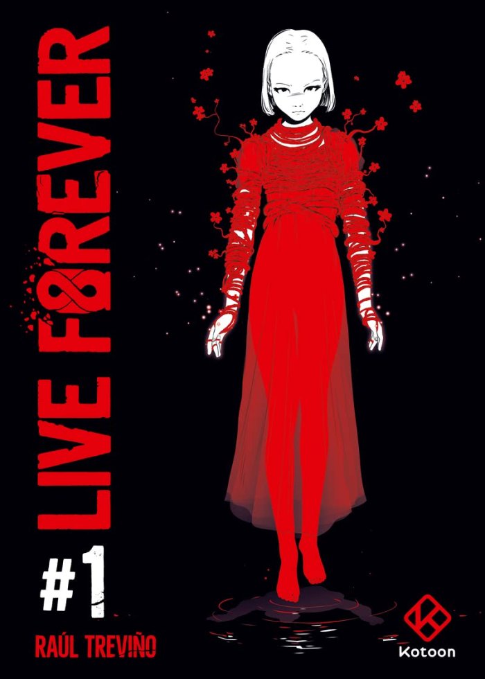 Live Forever T.1 - Par Raùl Treviño - Edition Kotoon