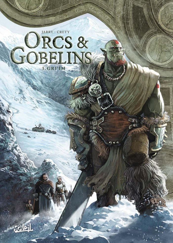 Orcs et gobelins T.3 : Gri'im - Par Nicolas Jarry & Stéphane Créty - Soleil