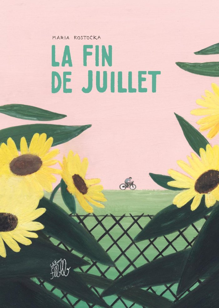 La Fin de Juillet - Par Maria Rostocka - Editions Flblb