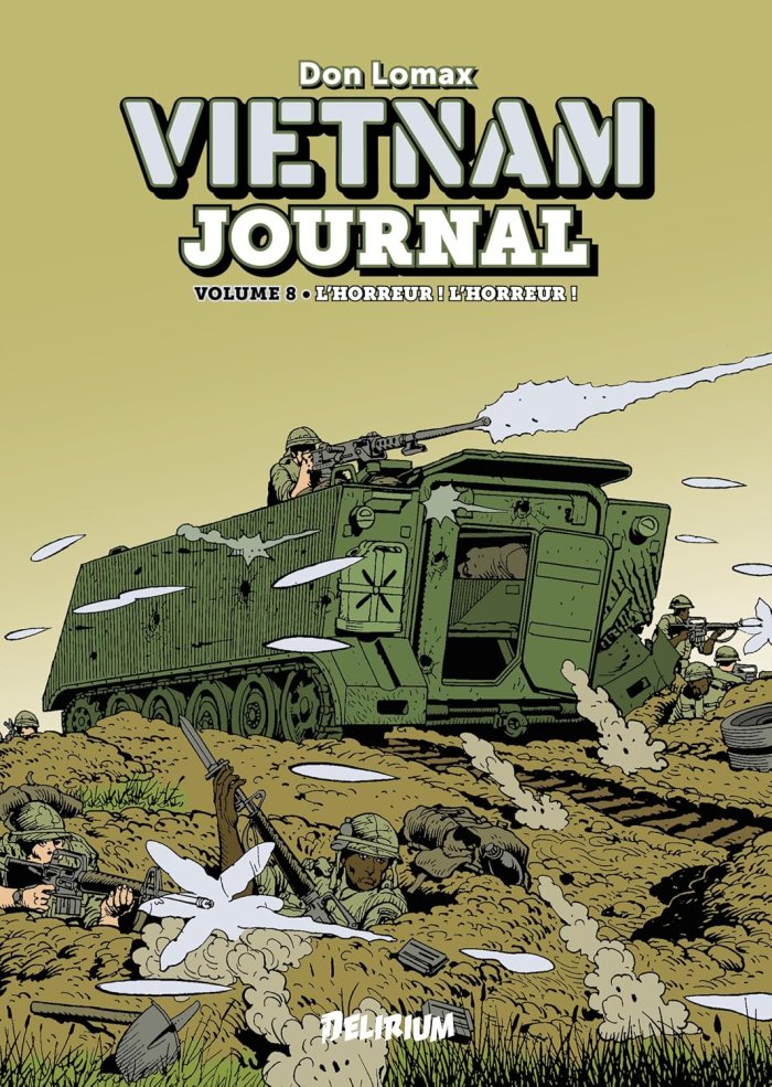 Vietnam Journal Vol. 8, Au-delà de L'Horreur - Par Don Lomax – Ed. Delirium