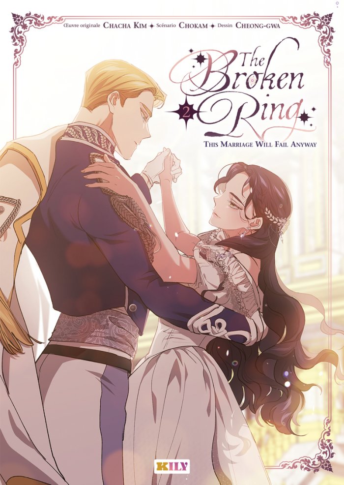 The Broken Ring T. 2 - Par Chacha Kim, Chokam & Cheong-Gwa - Éd. Kily