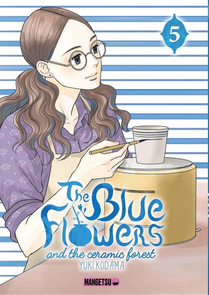 The Blue Flowers and the Ceramic Forest T. 5 & T. 6 - Par Yuki Kodama - Éd. Mangetsu