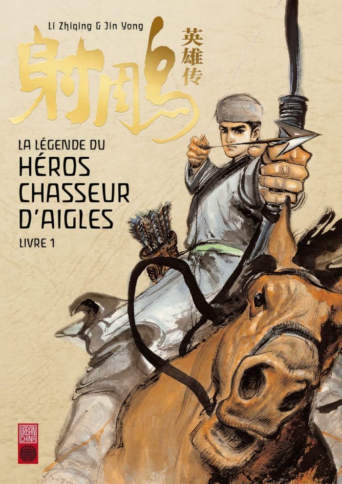La légende du héros chasseur d'aigles : classique absolu du wuxia