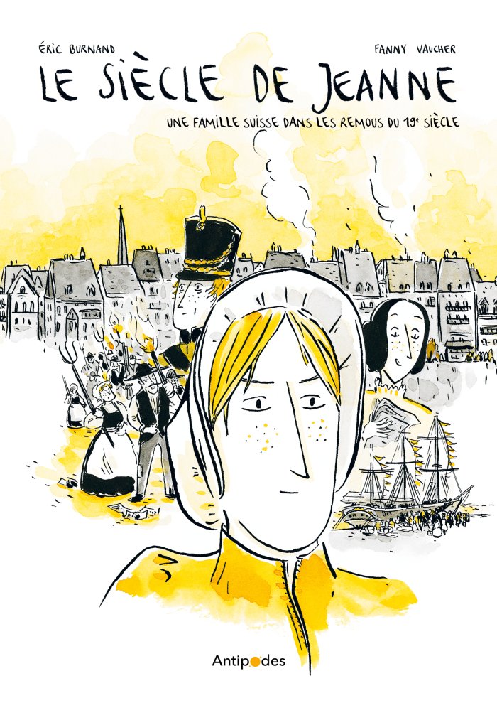 Le siècle de Jeanne - Par d'Éric Burnand & Fanny Vaucher - Éd. Antipodes