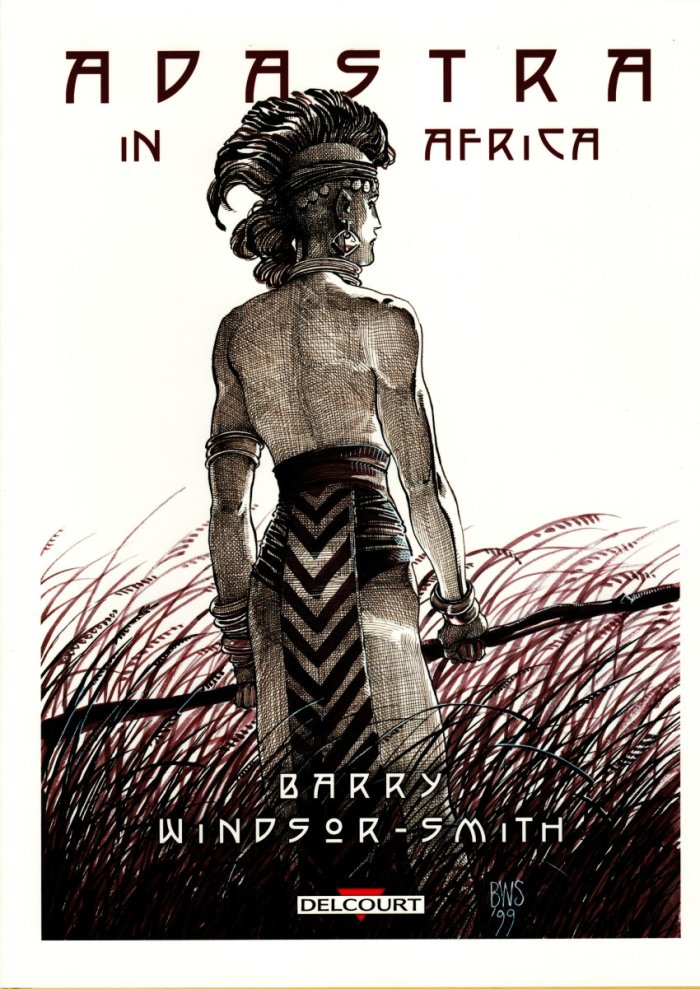 Adastra in Africa - Par Barry Windsor-Smith - Ed. Delcourt Comics