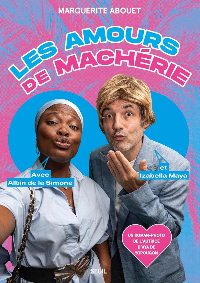 Les Amours de Machérie - Par Marguerite Abouet (et photos de Kader Diaby) - Ed. Seuil