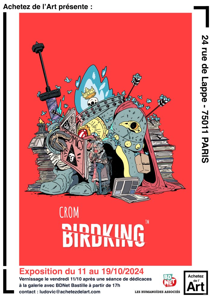 Exposition-Vente Birdking de CROM à la Galerie Achetez de l'Art Paris
