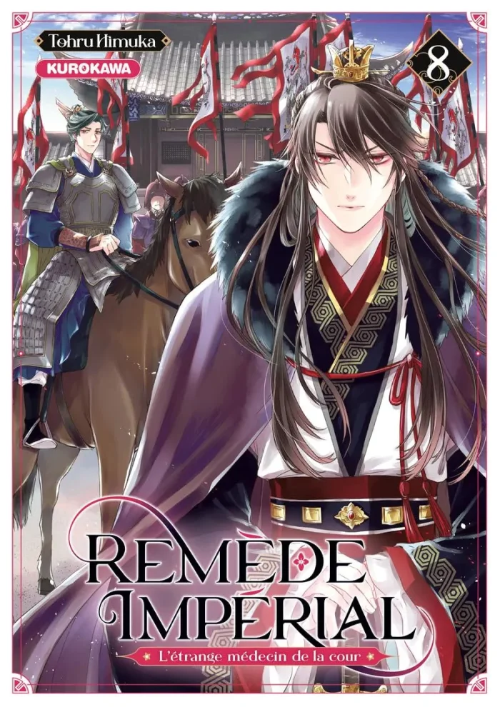 Remède impérial T. 8, l'étrange médecin de la cour - Par Tohru Himuka – Éd. Kurokawa
