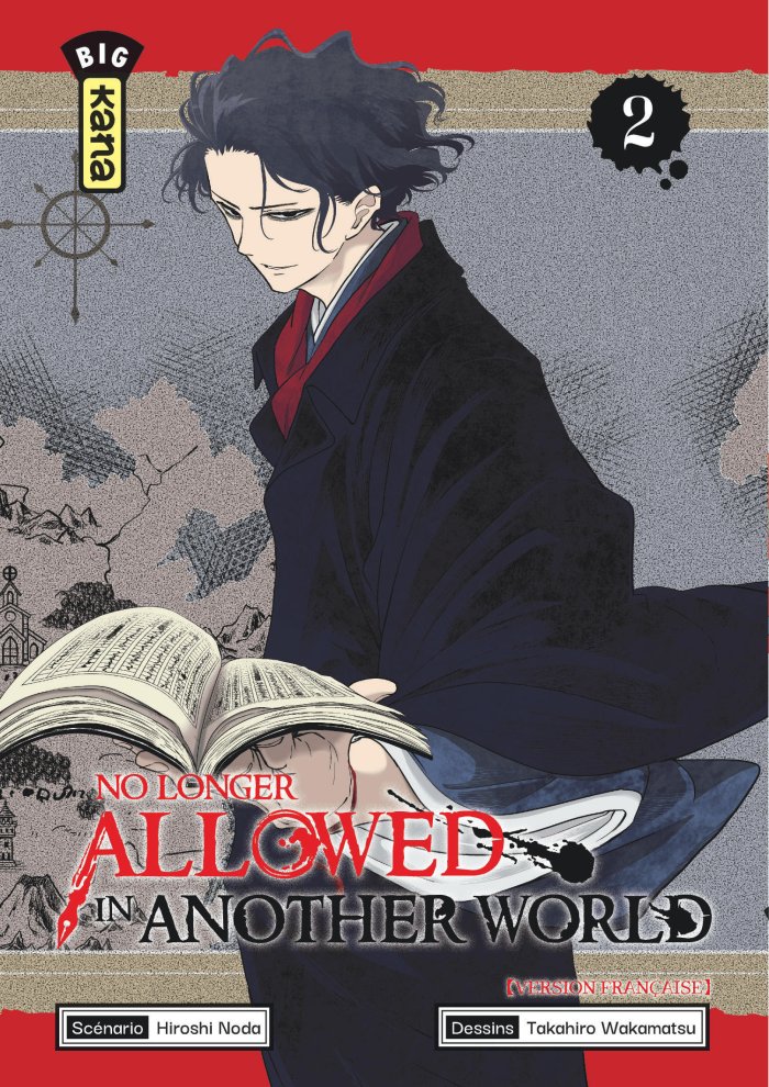 No Longer Allowed in Another World T. 2 - Par Hiroshi Noda & Takahiro Wakamatsu - Éd. Kana