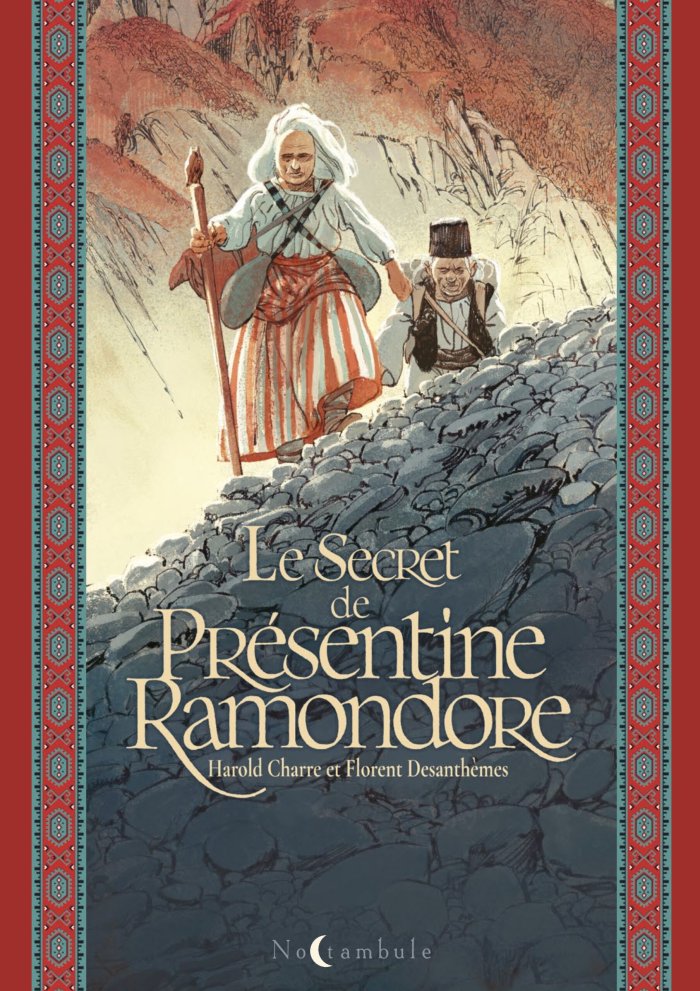 Le secret de Présentine Ramondore - Par Harold Charre & Florent Desanthème – Éd. Oxymore