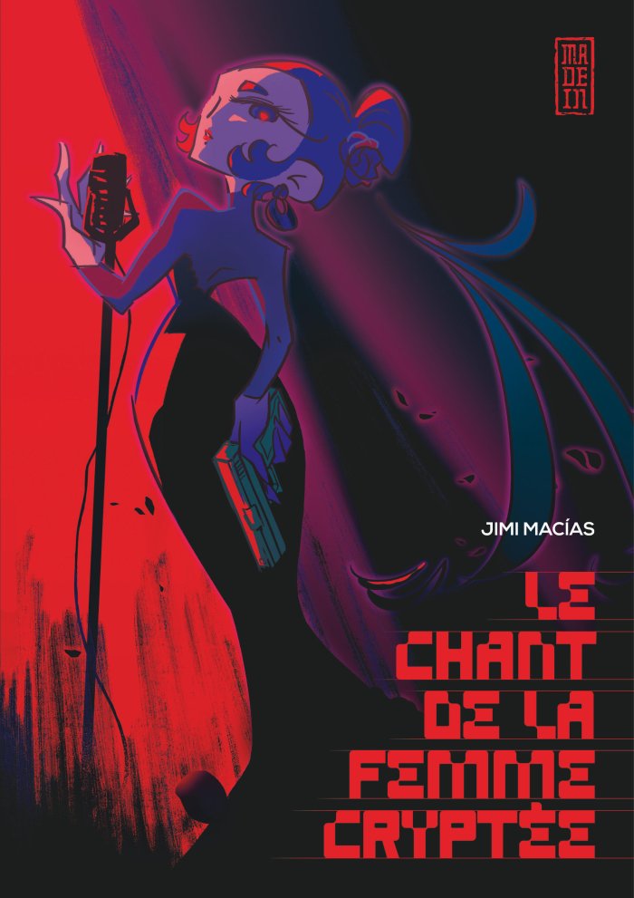 Le Chant de la femme cryptée - Par Jimi Macías - Éd. Kana