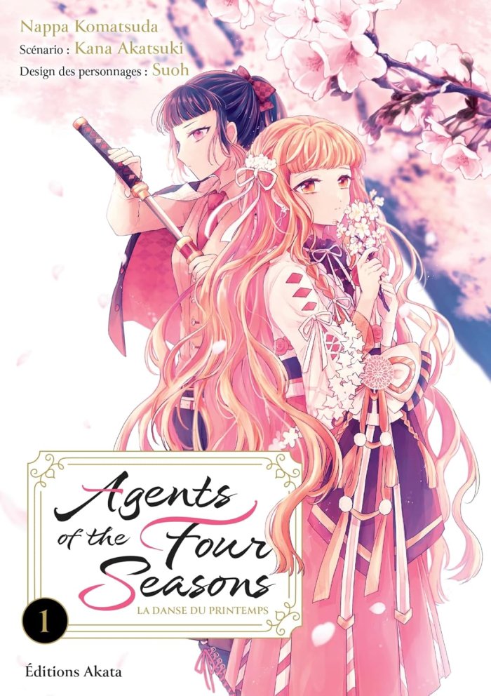 Agents of the Four Seasons - La danse du printemps T.1 & T.2 - Par Kana Akatsuki & Nappa Komatsuda - Éd. Akata
