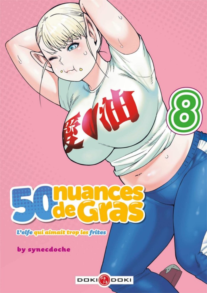 50 Nuances de gras : L'elfe qui aimait trop les frites T. 8 - Par Synecdoche - Doki Doki