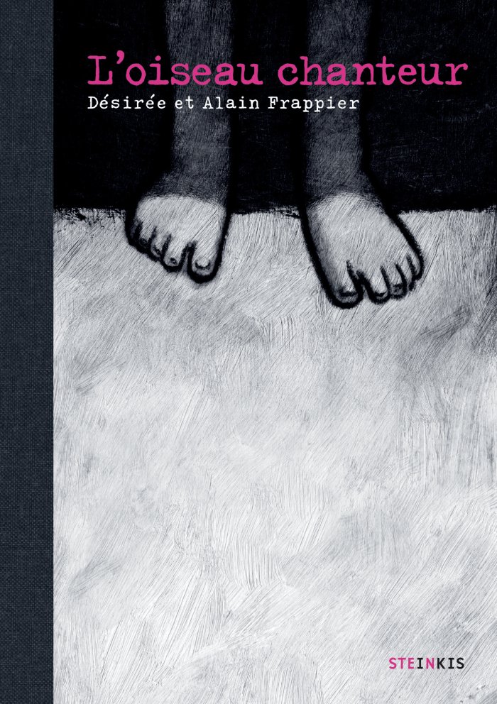 L'Oiseau chanteur – Par Désirée et Alain Frappier – Steinkis