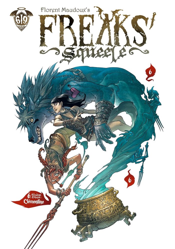 Freak's squeele T6 - Clémentine - Par Florent Maudoux - Ankama Editions