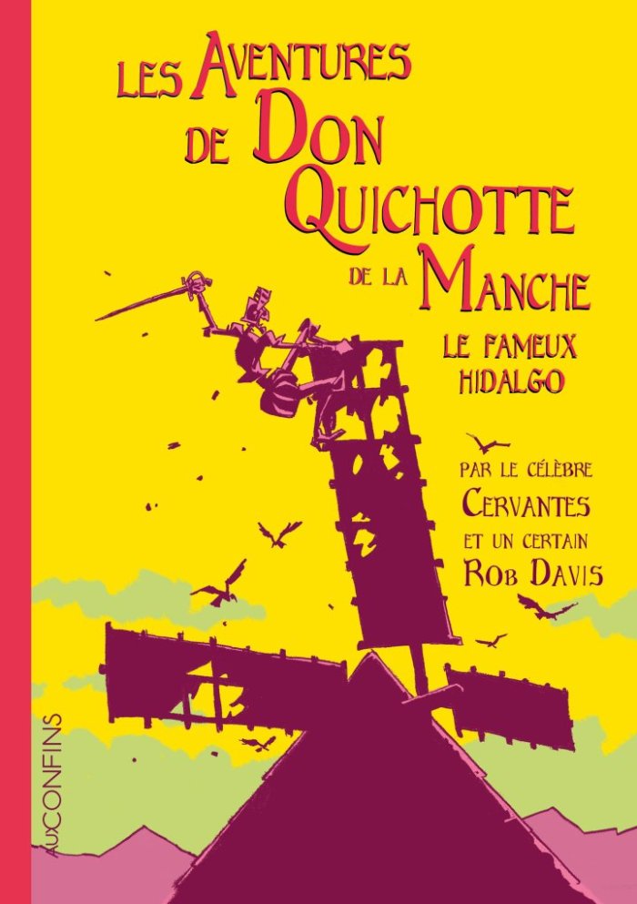 Les aventures de Don Quichotte de la Manche – Par Rob Davis (d'après Cervantes) - Steinkis