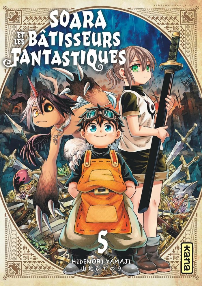 Soara et les bâtisseurs fantastiques T.4 & T.5 - Par Hidenori Yamaji - Éd. Kana
