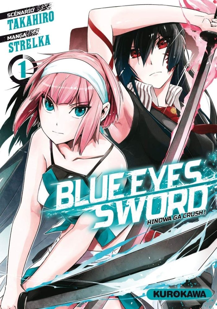 Blue Eyes Sword \ Hinowa ga Crush T1 - Par Takahiro & Strelka - Kurokawa