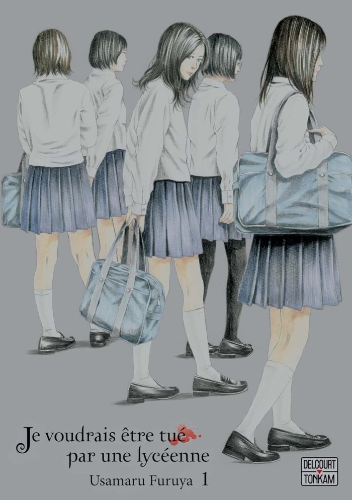 Je voudrais être tué par une Lycéenne T1 - Par Usamaru Furuya - Delcourt/Tonkam
