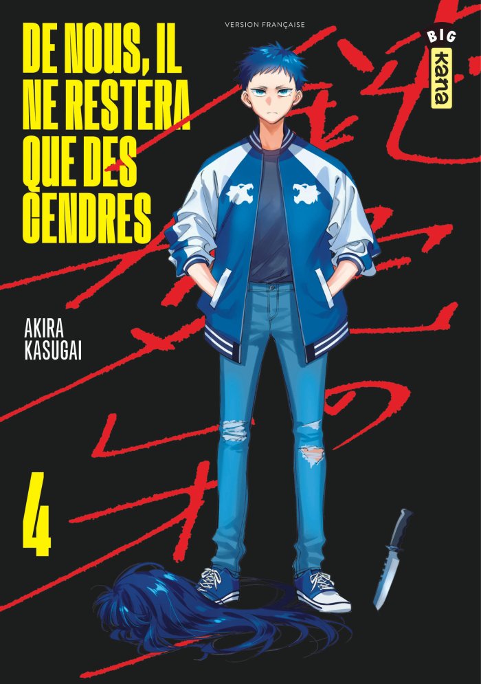 De nous, il ne restera que des cendres T. 4 - Par Akira Kasugai– Kana