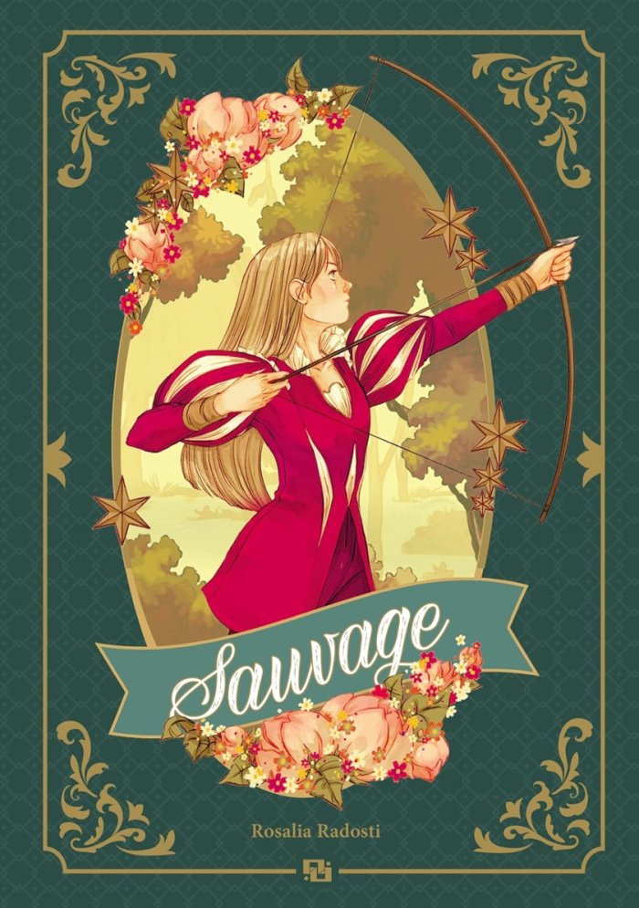 Sauvage – Par Rosalia Radosti – Éd. Ankama