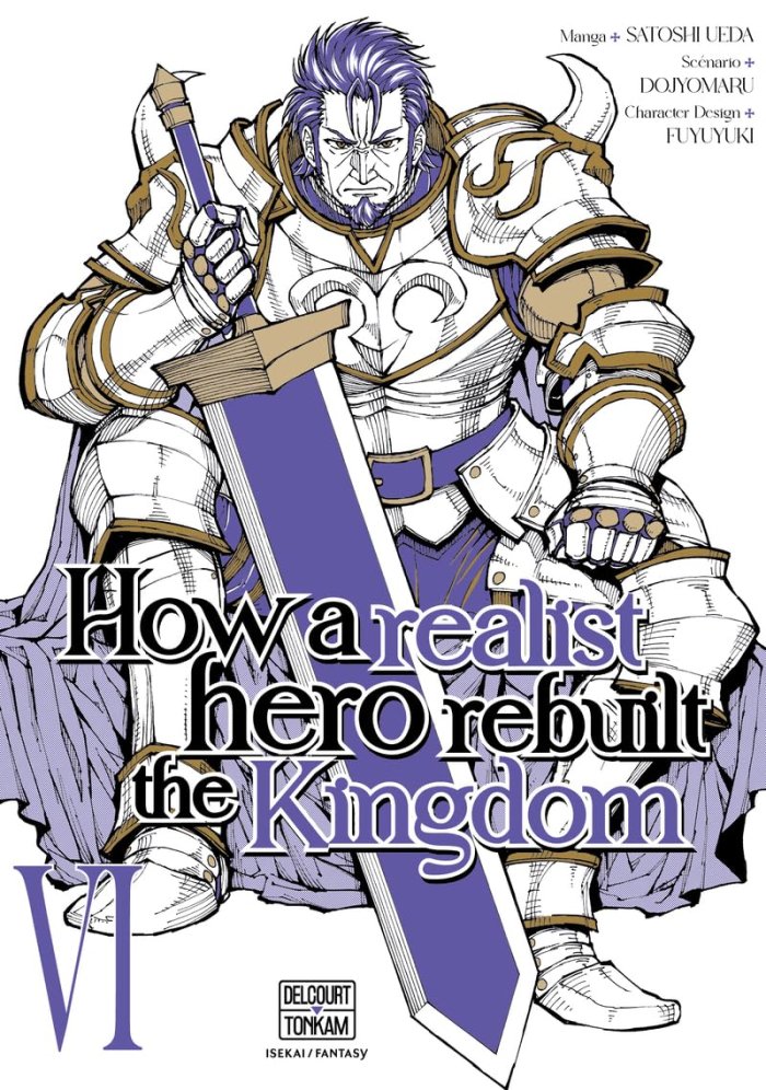How a Realist Hero Rebuilt the Kingdom T. 6 - Par Dojyomaru & Satoshi Ueda - Delcourt/Tonkam