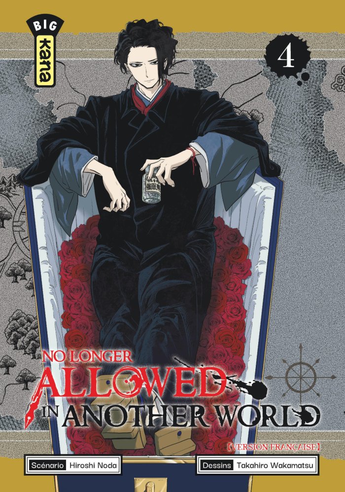 No Longer Allowed in Another World T. 4 - Par Hiroshi Noda & Takahiro Wakamatsu - Éd. Kana