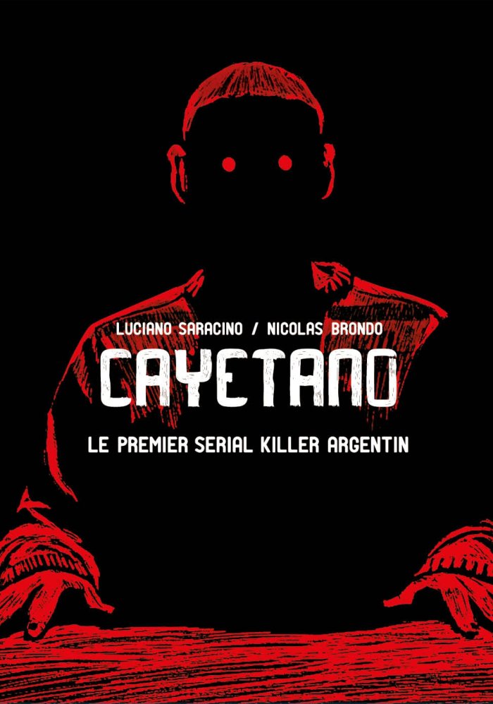 "Cayetano" : l'histoire du premier sérial killer argentin aux Editions iLatina
