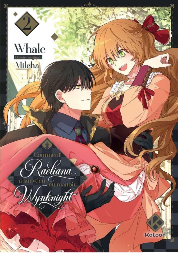 Comment Raeliana a survécu au manoir Wynknight T. 2 - Par Milcha & Whale - Ed. Kotoon