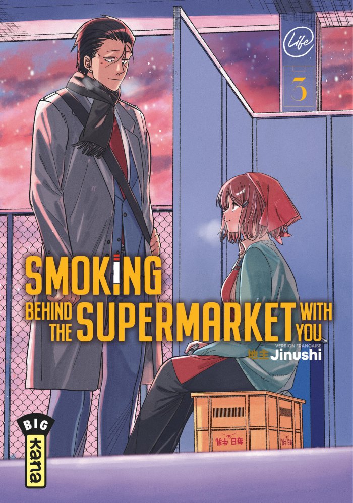 Smoking Behind the Supermarket with you T.3 – Par Jinushi - Éd. Kana