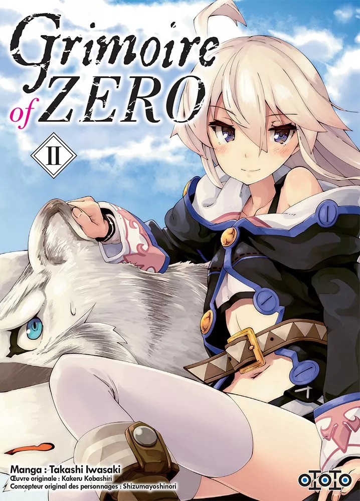 Grimoire of Zero T1 & T2 - Par Takashi Iwasaki & Kakeru Kobashiri - Ototo