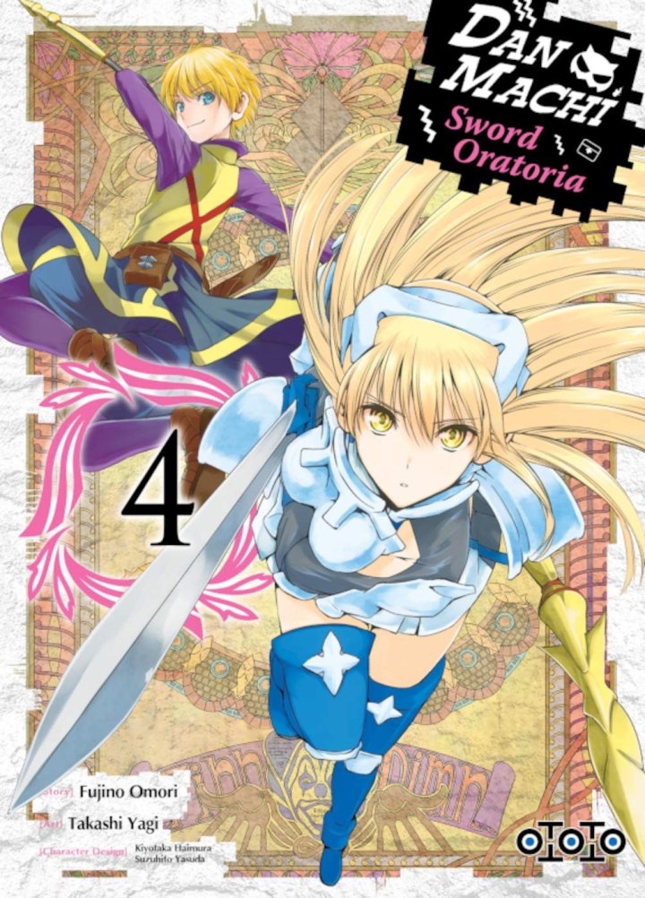 DanMachi, Sword Oratoria T. 3 & T. 4 - Par Takashi Yagi & Fujino Omori - Ototo