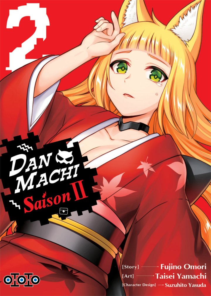 DanMachi - Saison II T1 & T2 - Par Taisei Yamachi & Fujino Omori - Ototo
