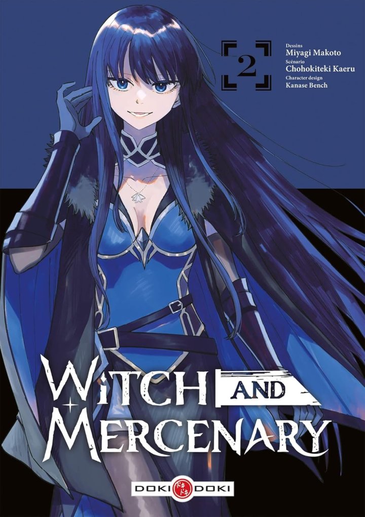 Witch and Mercenary T.1 & T.2 - Par Chohokiteki Kaeru & Miyagi Makoto - Éd. Doki Doki