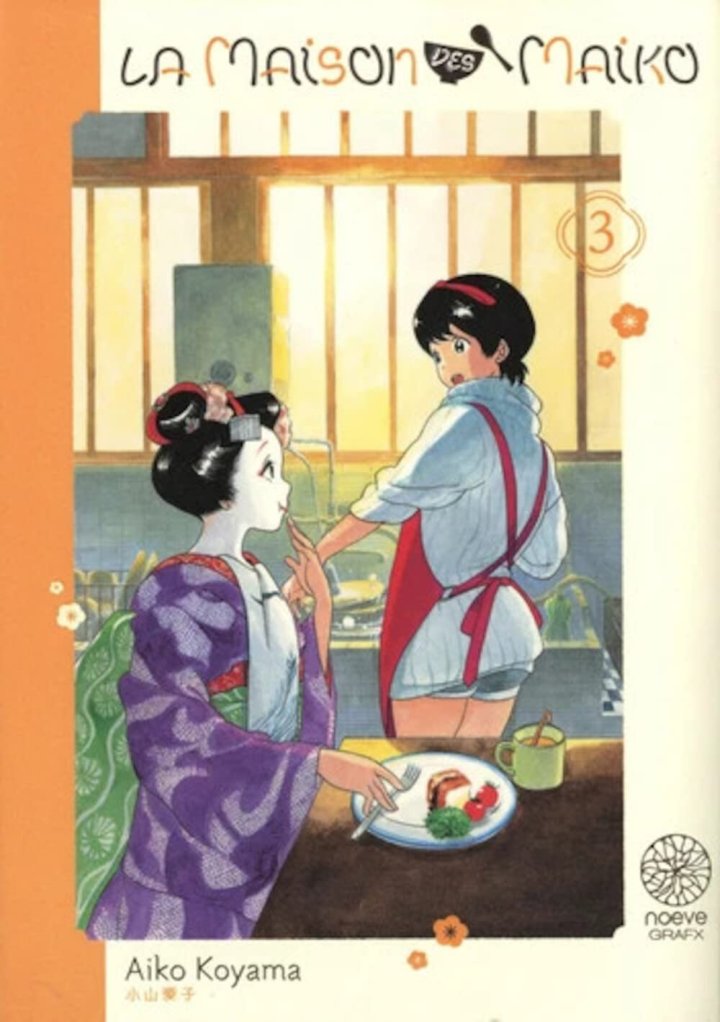 La Maison des Maiko T. 3 & T. 4 - Par Aiko Koyama - Noeve Grafx