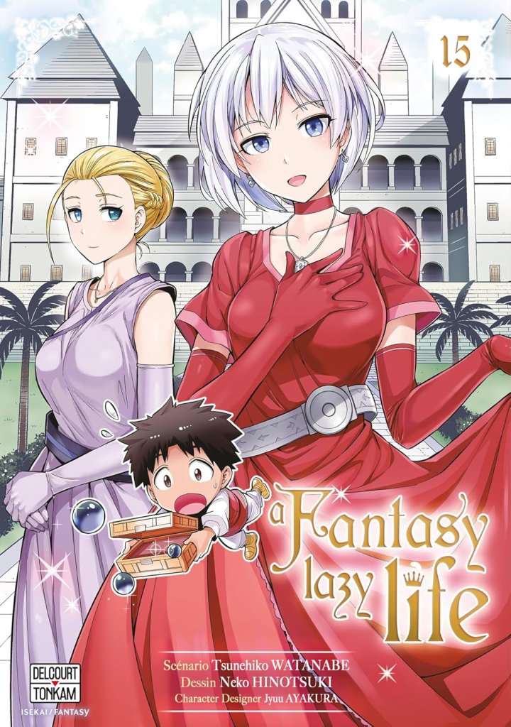 A Fantasy Lazy Life T.15 & T.16 - Par Tsunehiko Watanabe & Neko Hinetsuki - Delcourt/Tonkam
